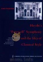 Haydn's 'Farewell' Symphony and the Idea of Classical Style: Through-Composition and（1991 PDF版）
