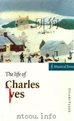 THE LIFE OF CHARLES IVES   1999  PDF电子版封面  9780521599313  STUART FEDER 
