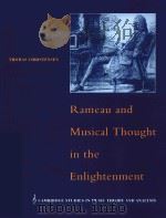 RAMEAU AND MUSICAL THOUGHT IN THE ENLIGHTENMENT   1993  PDF电子版封面  9780521617093  THOMAS CHRISTENSEN 