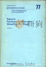 Topics in functional analysis over valued division rings   1982  PDF电子版封面  0444865357  Prolla;Joo B. 