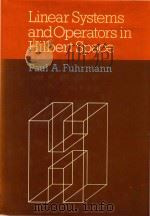 Linear systems and operators in Hilbert space   1981  PDF电子版封面  0070225893  cPaul A. Fuhrmann. 