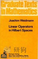 Linear operators in Hilbert spaces   1980  PDF电子版封面  0387904271  Joachim Weidmann ; translated 