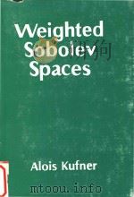 Weighted Sobolev spaces   1985  PDF电子版封面  0471903671  Alois Kufner. 