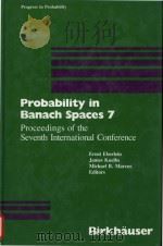 Probability in Banach Spaces 7: Proceedings of the Seventh International Conference（1990 PDF版）