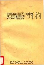 Introductory theory of topological vector spaces   1992  PDF电子版封面  082478779X  Yau-Chuen Wong 