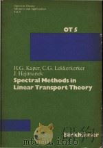 Spectral methods in linear transport theory   1982  PDF电子版封面  3764313722   