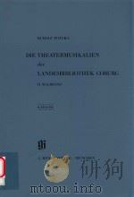 KATALOGE BAYERISCHER MUSIKSAMMLUNGEN DIE THEATERMUSIKALIEN DER LANDESBIBLIOTHEK COBURG KATALOG Ⅱ HAL（1995 PDF版）