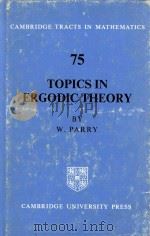 Topics in ergodic theory   1981  PDF电子版封面  0521229863  cWilliam Parry. 
