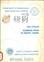 Algebraic ideas in ergodic theory   1990  PDF电子版封面  0821807277  Schmidt;Klaus; Conference Boar 