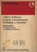 Geometrie I.Axiomatischer Aufbau der euklidischen Geometrie   1979  PDF电子版封面     