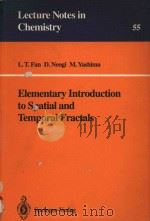 Elementary Introduction to Spatial and Temporal Fractals   1991  PDF电子版封面  9783540542124;9783642456909  L.T.Fan; D.Neogi; M.Yashima 