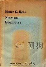 Notes on geometry   1983  PDF电子版封面  038712053X  Rees;Elmer G. 