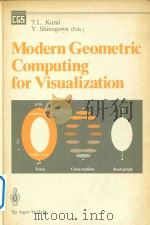 Modern geometric computing for visualization   1992  PDF电子版封面  0387701052  Tosiyasu L.Kunii; Yoshihisa Sh 