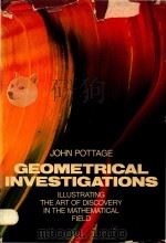 Geometrical investigations : illustrating the art of discovery in the mathematical field   1983  PDF电子版封面  0201057336   
