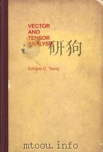 Vector and tensor analysis   1978  PDF电子版封面  0824766717  Young;Eutiquio C. 