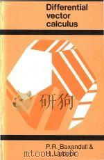 Differential vector calculus   1981  PDF电子版封面  0582441935  cP.R. Baxandall and H. Liebeck 