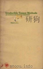 Irreducible tensor methods:an introduction for chemists   1976  PDF电子版封面  0126436509  Silver;Brian L. 