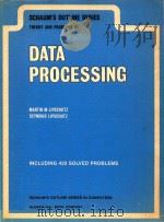 Schaum's outline of theory and problems of data processing   1981  PDF电子版封面  0070379831  cby Martin M. Lipschutz and Se 