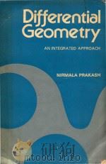 Differential geometry : an integrated approach   1981  PDF电子版封面    Nirmala Prakash 