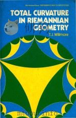 Total curvature in Riemannian geometry   1982  PDF电子版封面  0853122679  cT.J. Willmore. 