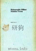 Holomorphic Hilbert modular forms   1989  PDF电子版封面  0534103448  Paul B.Garrett 