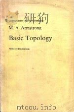 Basic topology   1983  PDF电子版封面  0387908390  cM.A. Armstrong. 