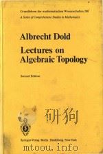 Lectures on algebraic topology Second Edition   1980  PDF电子版封面  0387103694  Albrecht Dold 