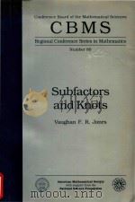 Subfactors and knots   1991  PDF电子版封面  0821807293   
