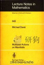 Multiaxial actions on manifolds   1978  PDF电子版封面  0387086676  Michael Davis 
