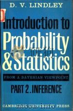 Introduction to probability and statistics: from a Bayesian view point Part 2 Inference   1970  PDF电子版封面  0521055636  D.V.Lindley 