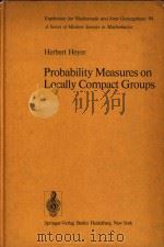 Probability measures on locally compact groups   1977  PDF电子版封面  0387083324  cHerbert Heyer. 