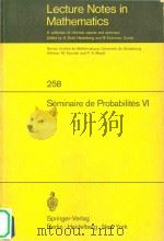 Séminaire de Probabilités VI Université de Strasbourg   1972  PDF电子版封面  3540057730  A.Dold; B.Eckmann 