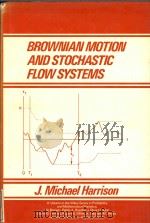 Brownian motion and stochastic flow systems（1985 PDF版）