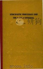 Stochastic processes and the Wiener integral   1973  PDF电子版封面  0824718097  c[by] J. Yeh. 