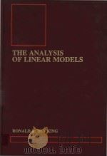 The analysis of linear models   1985  PDF电子版封面  053403618X  R.R. Hocking. 