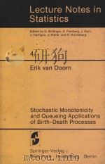 Stochastic monotonicity and queueing applications of birth-death processes   1981  PDF电子版封面  0387905472  Erik van Doorn 