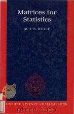 Matrices for statistics   1986  PDF电子版封面  9780198522072  M.J.R.Healy 