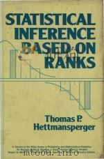 Statistical inference based on ranks   1984  PDF电子版封面  047188474X  cThomas P. Hettmansperger. 