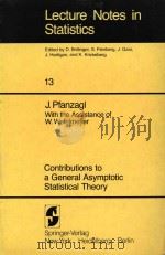 Contributions to a general asymptotic statistical theory（1982 PDF版）