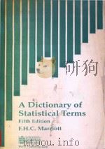 A dictionary of statistical terms Fifth Edition   1990  PDF电子版封面  0582019052  F.H.C.Marriott 