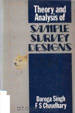 Theory and analysis of sample survey designs   1986  PDF电子版封面  0470202661  Singh;Daroga.;Chaudhary;F. S. 