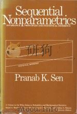 Sequential nonparametrics : invariance principles and statistical inference   1981  PDF电子版封面  0471060135  Pranab Kumar Sen 