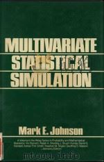 Multivariate statistical simulation   1987  PDF电子版封面  0471822906  Mark E. Johnson. 