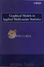 Graphical models in applied multivariate statistics   1990  PDF电子版封面  0471917508  Joe Whittaker 