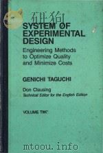 System of experimental design: engineering methods to optimize quality and minimize costs Volume Two（1987 PDF版）