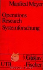 Operations research: Systemforschung: Eine Einfuhrung in die praktische Bedeutung   1983  PDF电子版封面  3437401343  Manfred Meyer 
