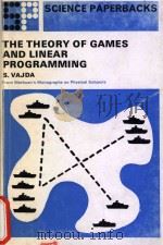 The Theory of Games and Linear Programming   1956  PDF电子版封面    S.Vajda 