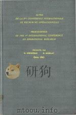 Proceedings of the Third International Conference on Operational Research Oslo 1963   1964  PDF电子版封面    International Federation of Op 