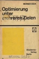Optimierung unter Mehreren Zielen   1978  PDF电子版封面    Werner Duck 