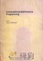 Computational mathematical programming /   1985  PDF电子版封面  038715180X  edited by Klaus Schittkowski. 